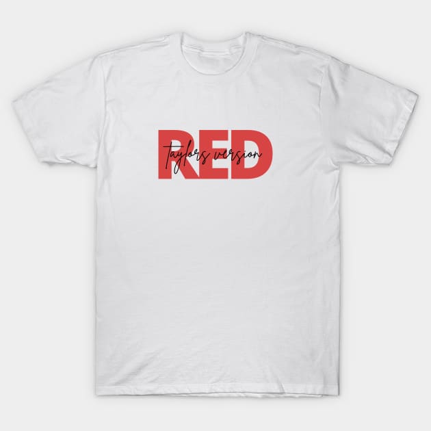 Red taylors version T-Shirt by OverNinthCloud